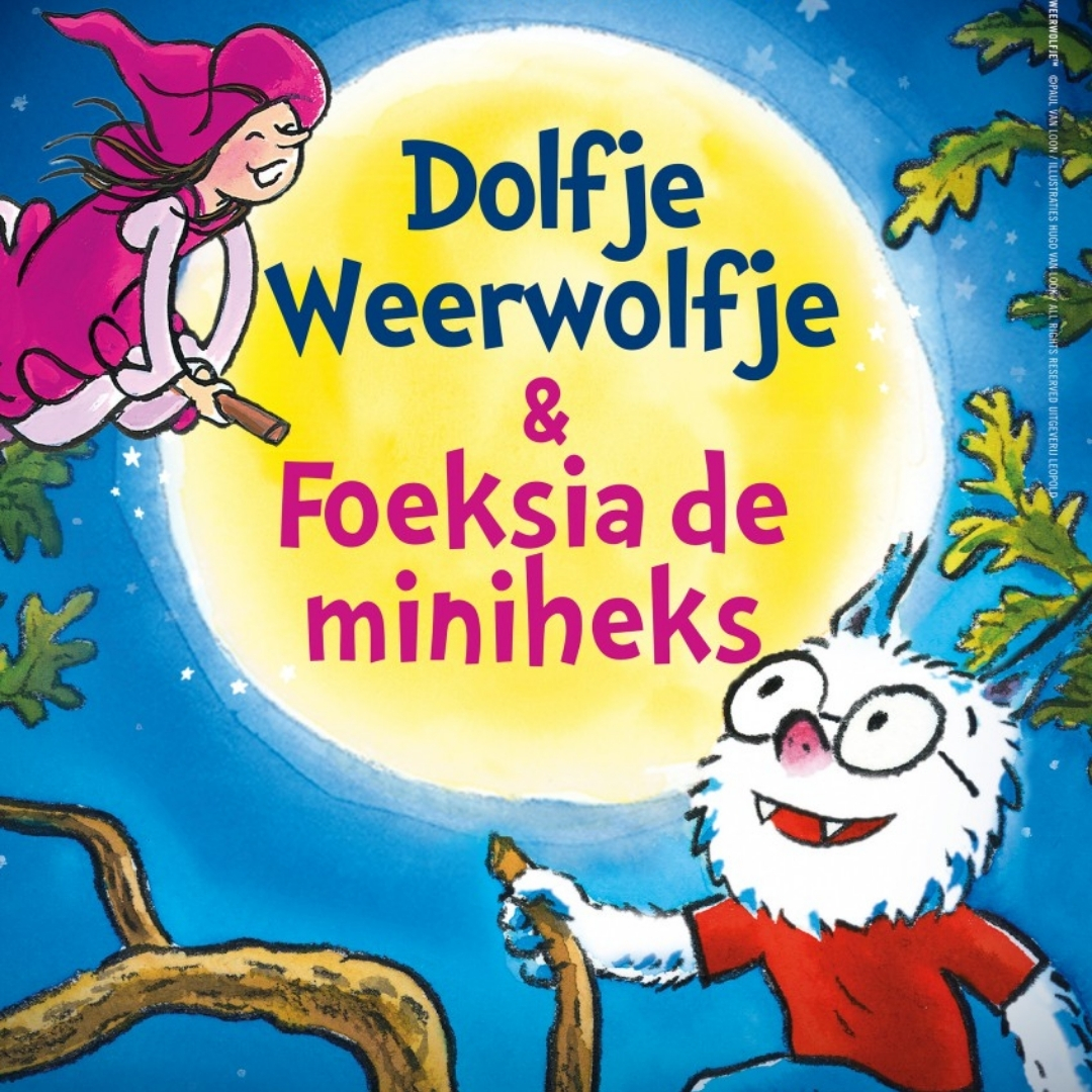 Poster Dolfje Weerwolfje & Foeksia de Miniheks